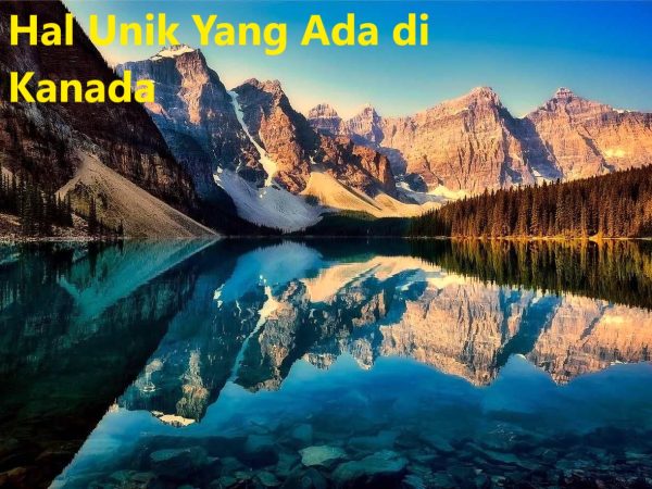 Hal Unik Yang Ada di Kanada