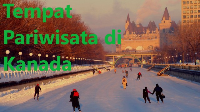 Tempat Pariwisata di Kanada